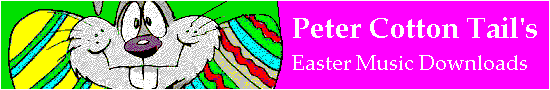 Visit Peter Cotton Tail's Free Easter Music Downloads